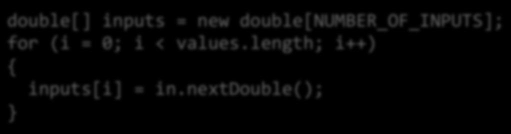 Common Algorithms 10: q Reading Input A: Known number of values to expect Make an array that size and fill it one-by-one double[] inputs =