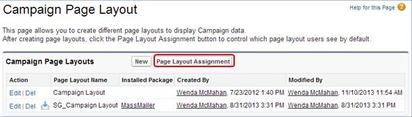 2. From the Campaigns Page Layout, click Page Layout Assignment. 3.