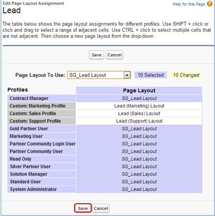 5. Click Save to update the Lead Page Layout assignment(s) for the selected profiles.