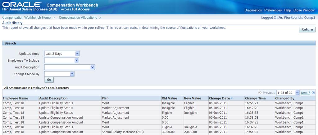 Audit History Report The Audit History Report allows you to view changes made in the Compensation Workbench.