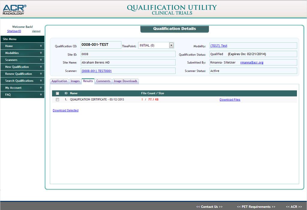 QUALIFICATION RESULTS Once the application and images are qualified, a certificate will be generated and available for download on the Results tab shown in Figure 11.
