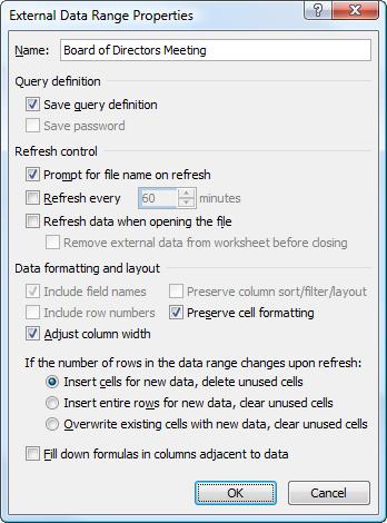 Working with the Web and External Data Properties button: Change the connection properties of the imported data currently selected in your worksheet.