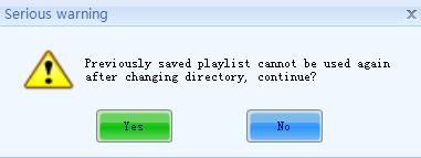 Operating steps of configure playlist directory: 1) Click Configuration button in the main interface of PlutoManager. The following window will pop up: 2) Click, warning window will pop up: Fig.