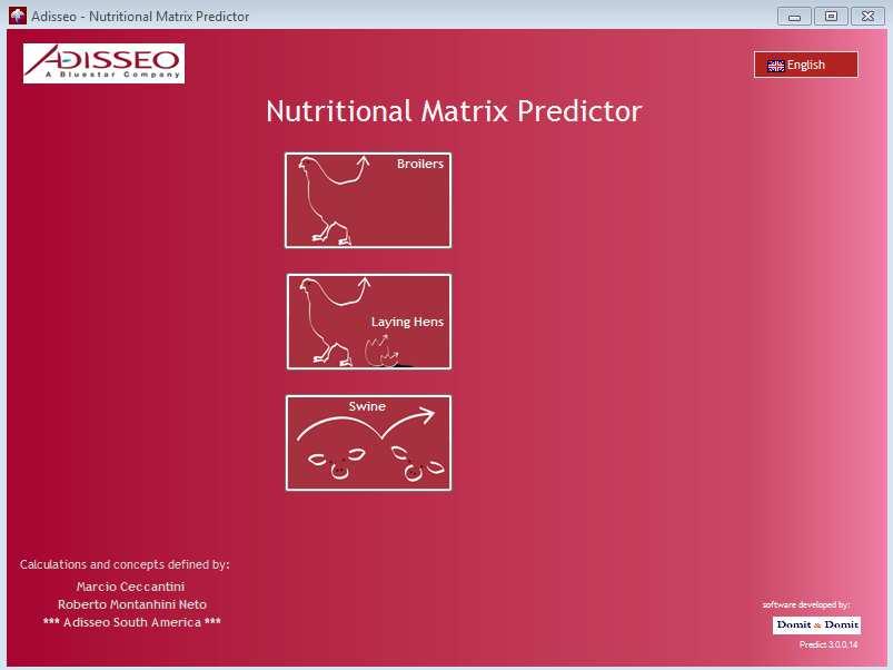11 Using the Rovabio Predictor Main screen The main screen of Rovabio Predictor allows you to select: The animal species for which the simulation is intended and, The product (Rovabio Excel or