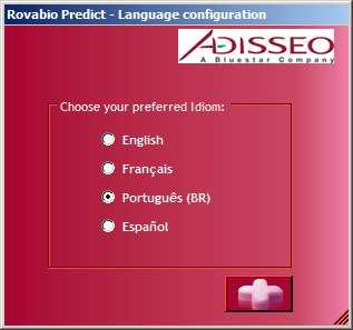 7 Using system for the first time During the first run of Rovabio Predictor, the system will ask for: The used language: Select the language of your choice and press the icon button.