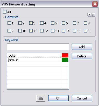 In the POS Keyword Setting, select the camera to enable/disable scanning the keyword. Enable All to select all cameras. 3. Enter the text below keyword text box.