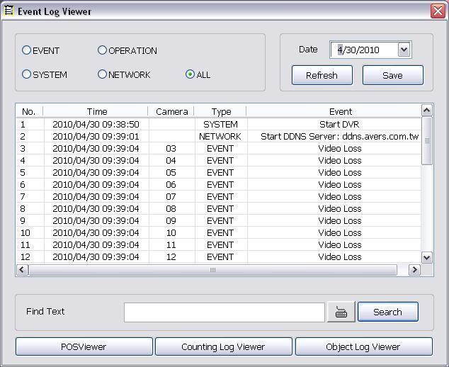 3.2.1 Using Event Log Viewer Show the record of activities that take place in the system. i - DVR system supports HDD failure pre-detection mechanism called HDD S.M.A.R.T. function.