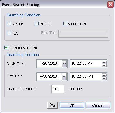 3.3.4 To Search Using the Event Search 1. Click on the video screen on where you want to search. 2. Click Event Search. The Event Search text (red) would appear at the lower left corner of the screen.