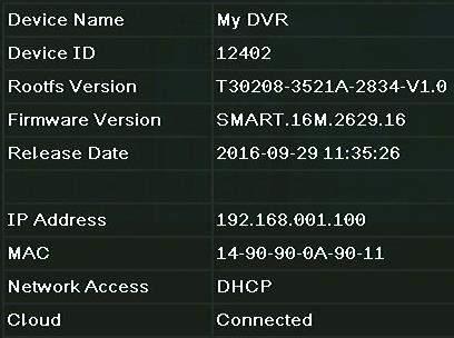 firmware. 5. Information Here you may check some details about the DVR and Network. 4.