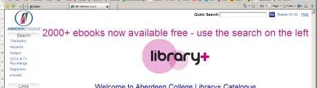 Using the Library+ Catalogue Page 1 Introduction Welcome to Aberdeen College Library+ online catalogue (OLIB WebView). You can use this system to search for any item at any Library+ site.