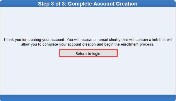 ) Enter the system generated code and click Continue to Step 3 Click Return to login to complete the account creation process.