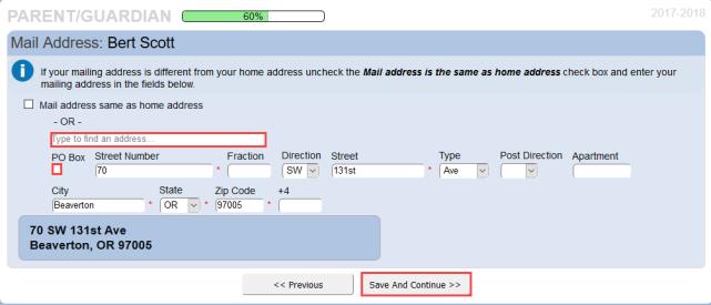 Mail Address Click Save and Continue if the enrolling parent s mailing address is the same as the home address.