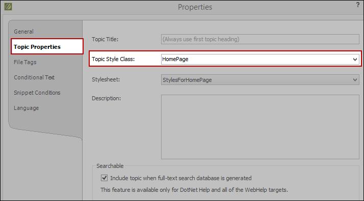 Finally, we opened the Properties dialog for the Home topic (open the topic, then select File>Properties). On the Topic Properties tab, we selected the HomePage style class that we created.