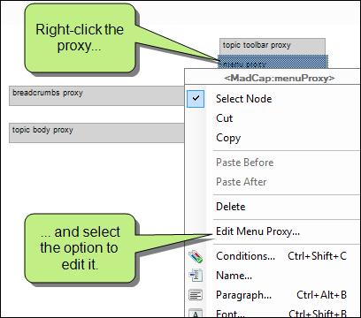 Proxies To associate a skin component with a proxy, open the master page or topic where you've inserted the proxy.