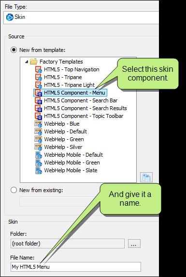 Next, you repeat the steps to add a new skin (Project>New>Add Skin), but this time you select HTML5 Component - Menu.