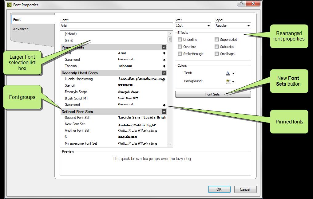 Font Properties Enhancements Several additions and changes have been made that enhance the way you work with fonts.