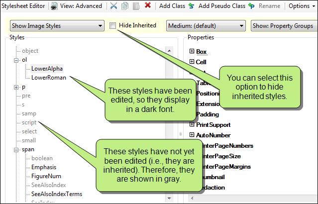 INHERITED STYLES IDENTIFIED When making changes to styles in the Advanced view of the Stylesheet Editor, you may notice that some styles are gray. These are called "inherited" styles.