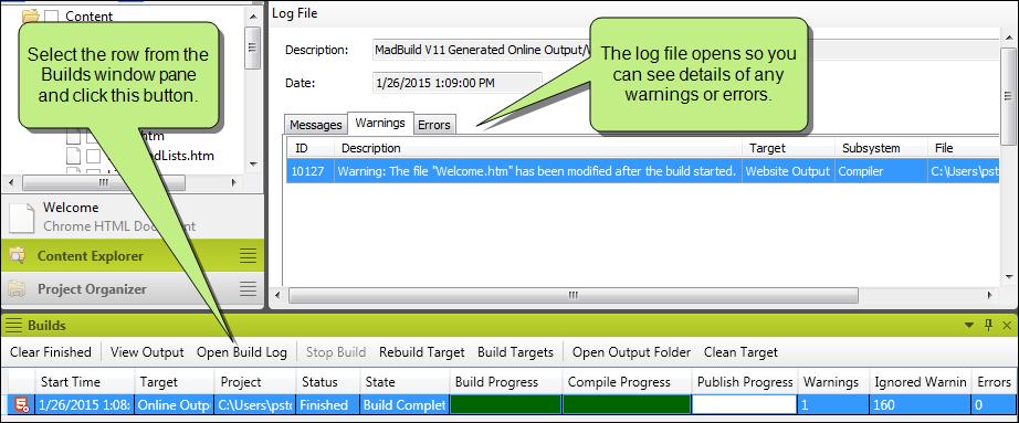 The next time you generate the target, the old log file is replaced with a new one. In the local toolbar of the Builds window pane, you can click Open Build Log to see it in Flare.