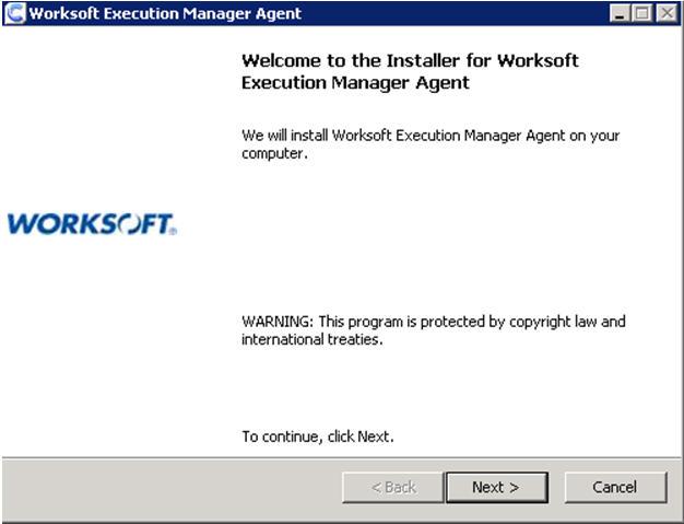 Installing Remote Execution Agents Installing Remote Execution Agents In order to user the Worksoft Certify Execution Manager, you will need to install a Certify Remote Execution Agent on each