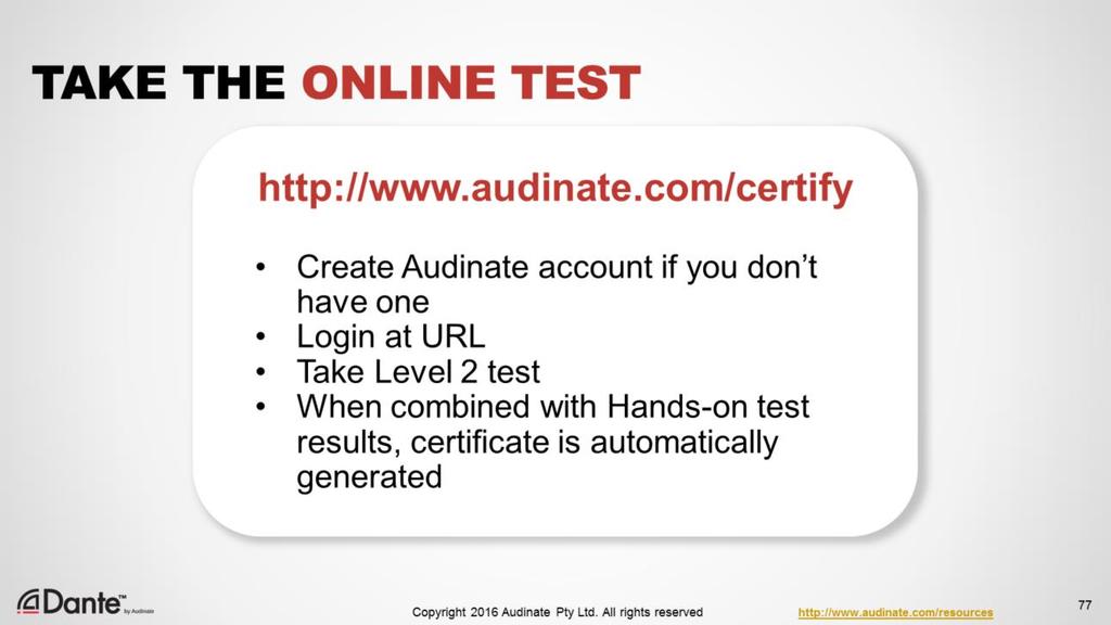 To take the Dante Certification Program Level 2 online test, start by creating an account at audinate.
