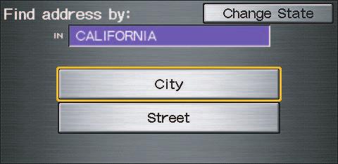 Entering a Destination By Address After you select Address from the Enter destination by screen, the display changes to: Tip: When entering an address by voice, it is more efficient to say the city