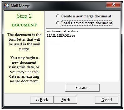 Mail Merge 6. Click to select the Load a saved merge document option to load a previously created Microsoft Word document (for example, the guest letter). 7.