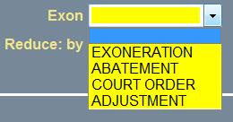 Clicking on the Exon field allows you to select an Exoneration reason. There are four reasons standard with the system Exoneration, Abatement, Court Order and Adjustment.