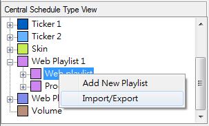 Import/Export Web Playlist In Central Schedule Type View,