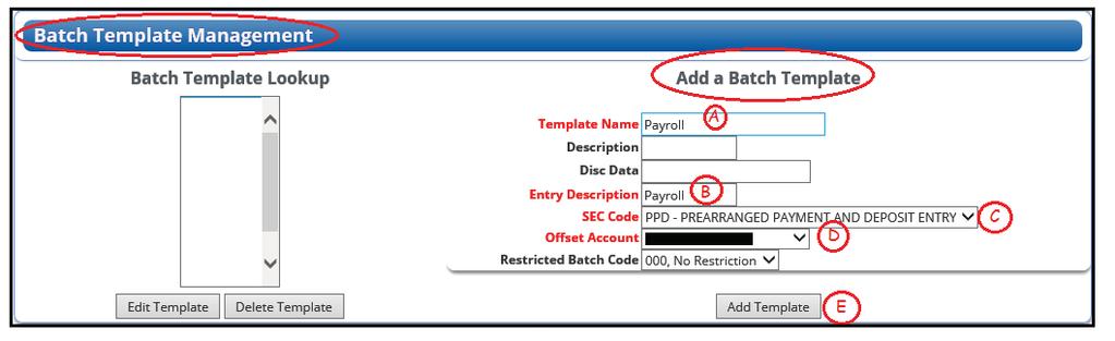 Batch Template Management Non-Recurring Templates are the groups of participants you credit or debit.