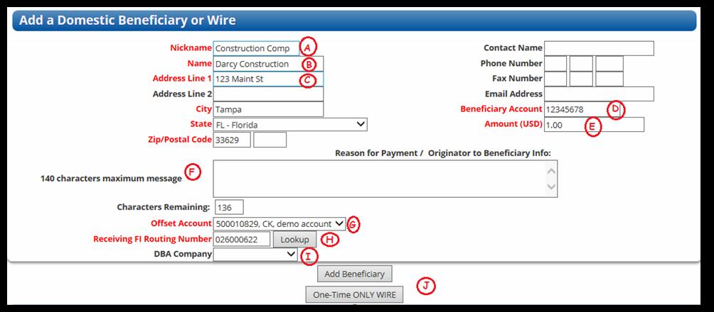 SECTION 7 WIRES WIRES Electronically send money to a person or entity for same day credit Add a Beneficiary Step 1 Scroll down to Add a Beneficiary (all items in red are required information) A