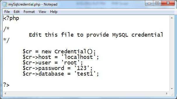 You edit the PHP code in the above file to provide MySql credential in a variable