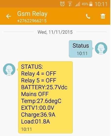 Send a text message Status to enquire the status of the unit Send a text message R5on to switch Relay 5 to the on position if not via the