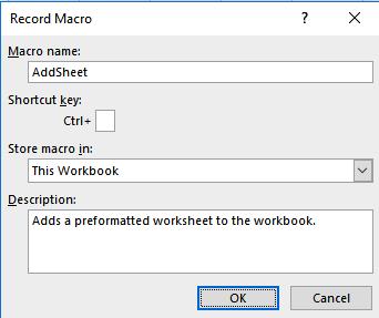 5) In the Description field, enter Adds a preformatted worksheet to