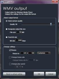7. Output videos and images! WMV output WMV videos are high quality for their file size. This is the basic video file format for Windows. Adjust the settings in the dialog window before output.