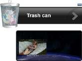 8. Organize your files! Trash can magnet: Remove files The trash can magnet can be used to gather and delete unwanted thumbnails from the desktop.