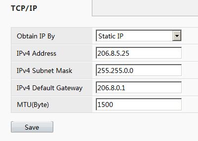 2. Set the parameters. Some are described in the table below. Parameter Obtain IP By MTU Description Static IP: Assign an IP address, subnet mask and default gateway for the device.