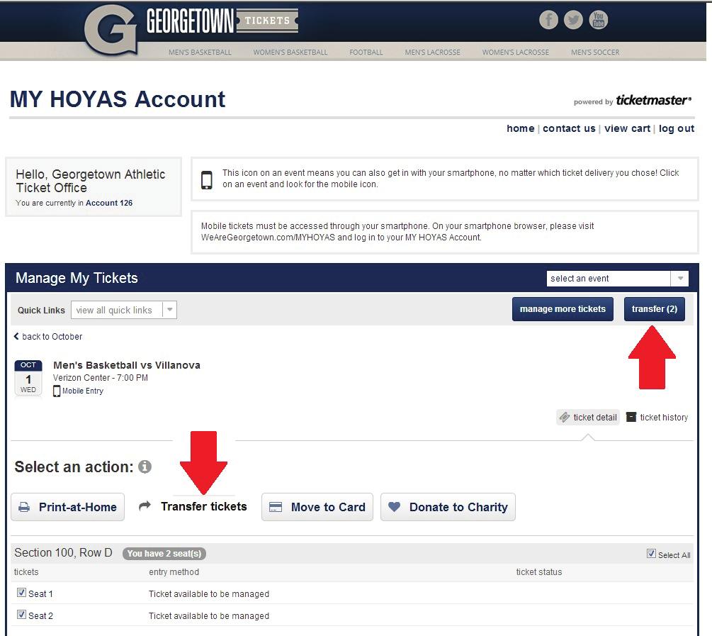TRANSFER TICKETS TO A GUEST FROM A COMPUTER If you are arriving separately from your guests or cannot attend a game, you can easily transfer tickets through your MY HOYAS Account.