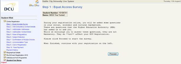Step 1 Equal Access Survey - this is relevant to first year undergraduate students only.