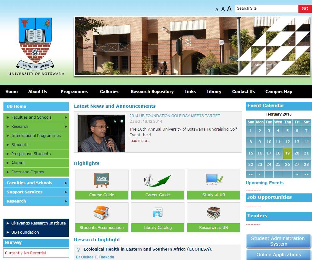 COMPLETING AN APPLICATION ON-LINE The first step towards completing an application online is to log into University of Botswana Website www.ub.