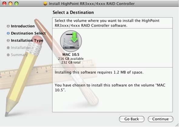 Device Driver CD and HighPoint RAID Management Select the installation destination: Click Continue