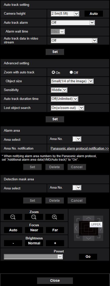 The auto track function can be used to detect movement in a predetermined alarm area and
