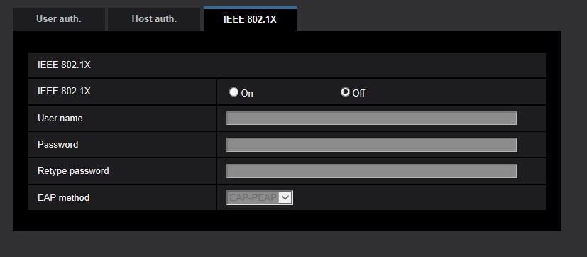 2.8.3 Configure IEEE 802.1X [IEEE 802.1X] Click the [IEEE 802.1X] tab on the User mng. page. ( For menu display and how to operate, refer to page 47, page 48) The settings relating to IEEE 802.
