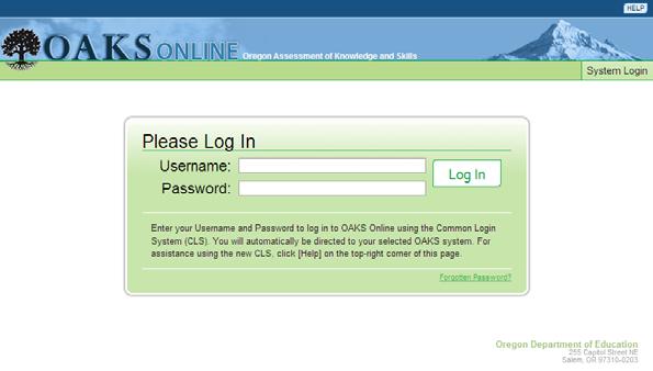 Reminder: Your username is the e mail address associated with your account in the OAKS Online Test Information Distribution Engine (TIDE).