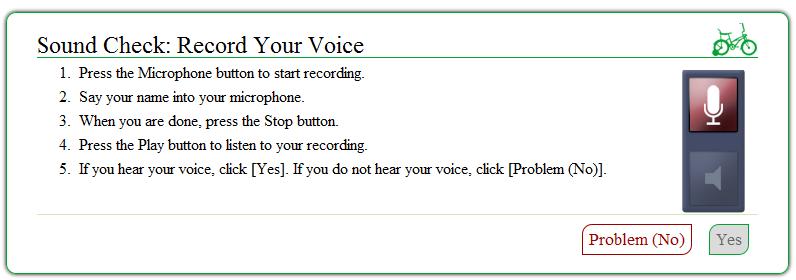 The sound check also verifies the ability to record audio.
