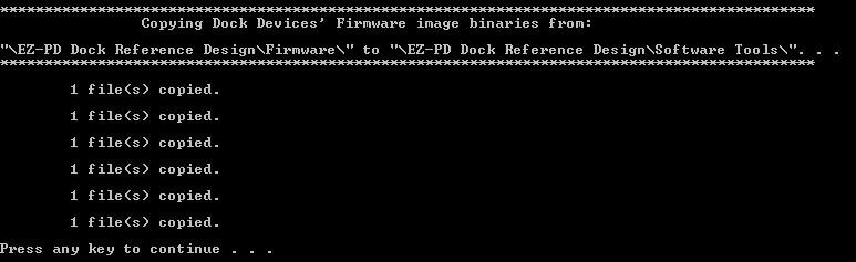 bat file to copy the relevant firmware (DMC, CCG4, HX3 Tier 1 and Tier 2) images from the respective locations under <Custom Dir>/EZ-PD DOCK REFERENCE DESIGN\Firmware to <Custom