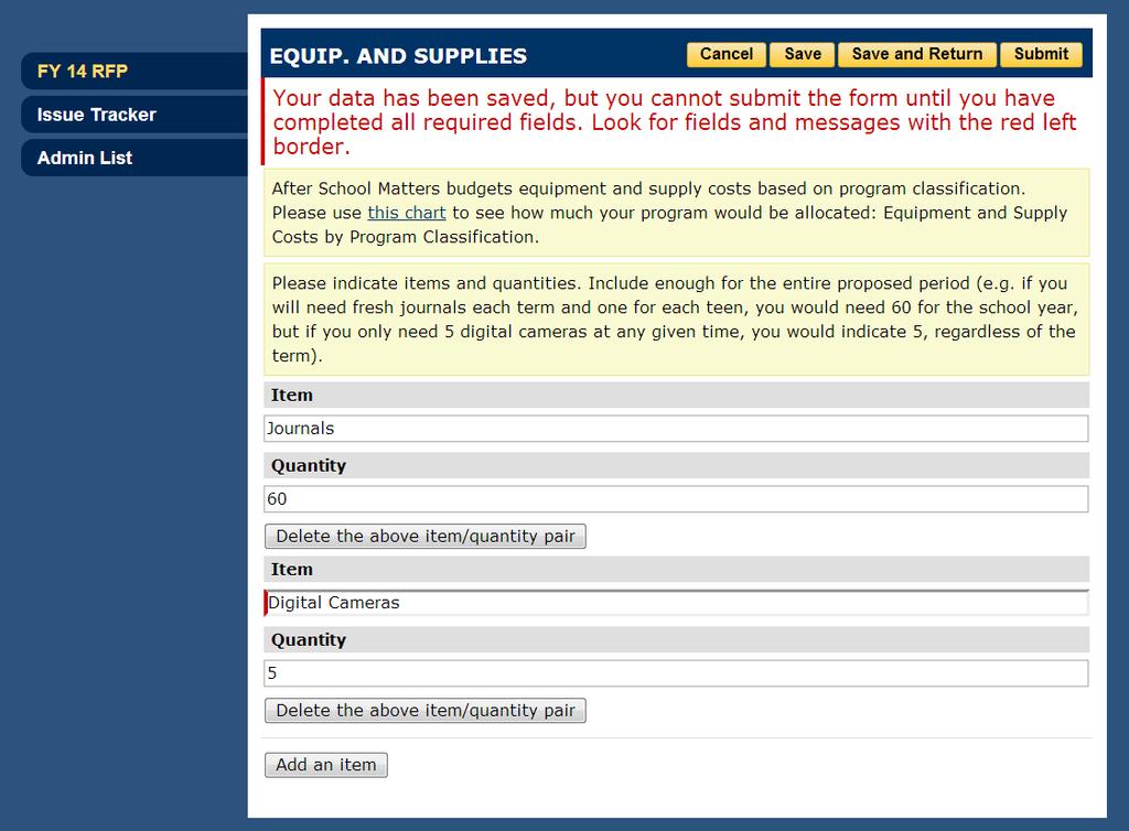 Equipment and Supplies Once the Program Information section is submitted, applicants can edit the Equipment and Supplies section by clicking on the Equip. and Supplies link.