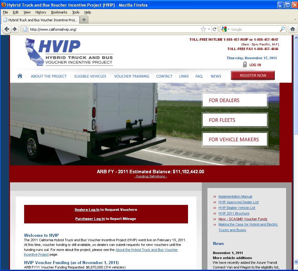 HVIP Voucher Processing Signing into Dealer Home First, following the links to sign in to the Dealer Account Home page To Begin, Select one of the Log In links from the homepage Links to Other