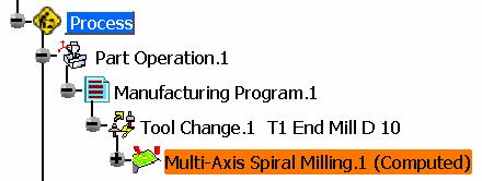 How to Create a Multi-Axis Spiral Milling Operation 1 Click Multi-Axis Spiral Milling Operation icon 1 2 2 The new Operation is created after the current one.