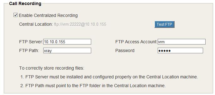 Configuring Call Recording Configuring Call Recording MaxACD uploads recording files to VRManager via FTP. Recording applies to voice calls; it does not apply to chat sessions.