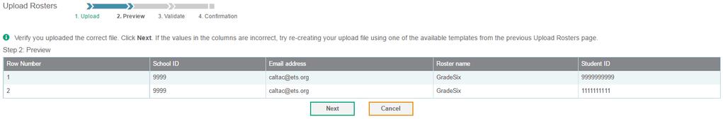 Creating Rosters Through File Upload Step 9. Validate Figure 43. Step 2: Preview screen 1. If the system detects any errors in your file, you will be notified at this step.